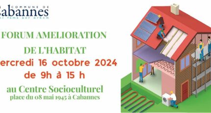 Forum Amélioration de l’Habitat de Cabannes : un engagement vers un avenir durable