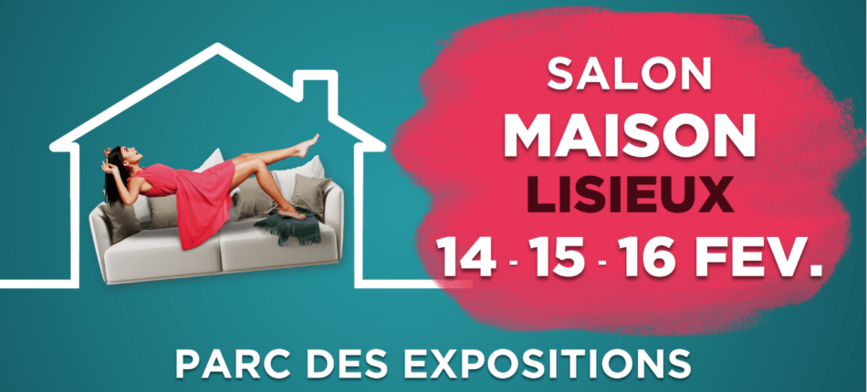 Salon Maison Habitat de Lisieux du 14 au 16 février 2025 